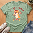 Off To Make A Mess T-Shirt