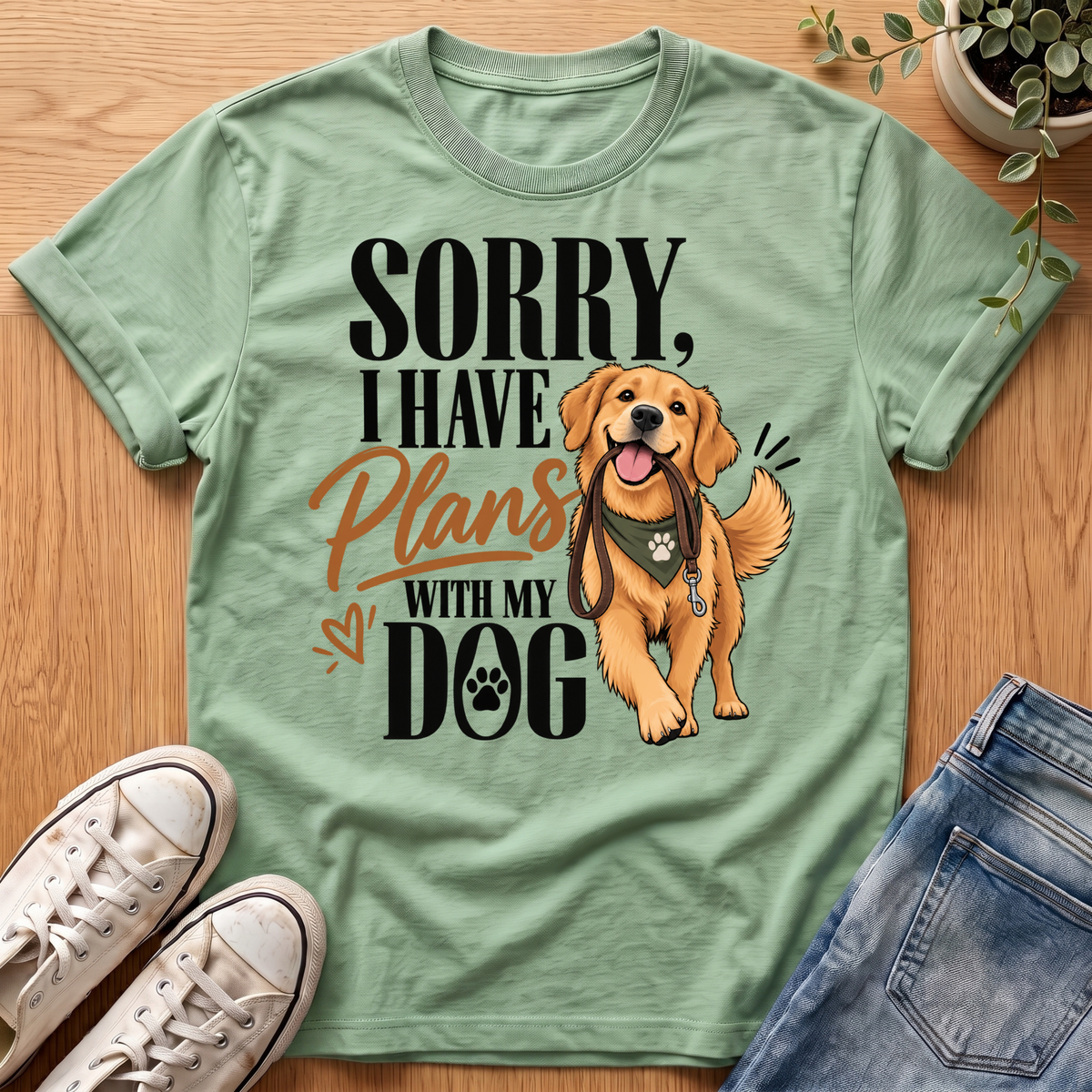 Sorry I Have Plans T-Shirt