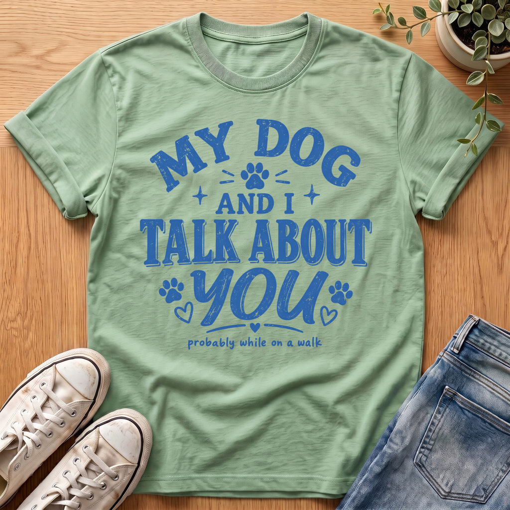 My Dog And I T-Shirt