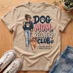 Dog Mom Recovery #3 T-Shirt