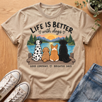 Life Is Better With Dogs T-Shirt