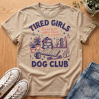 Tired Girls T-Shirt