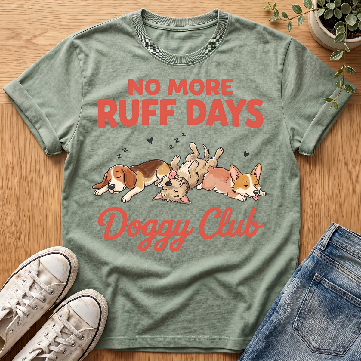 No More Ruff Days T-Shirt