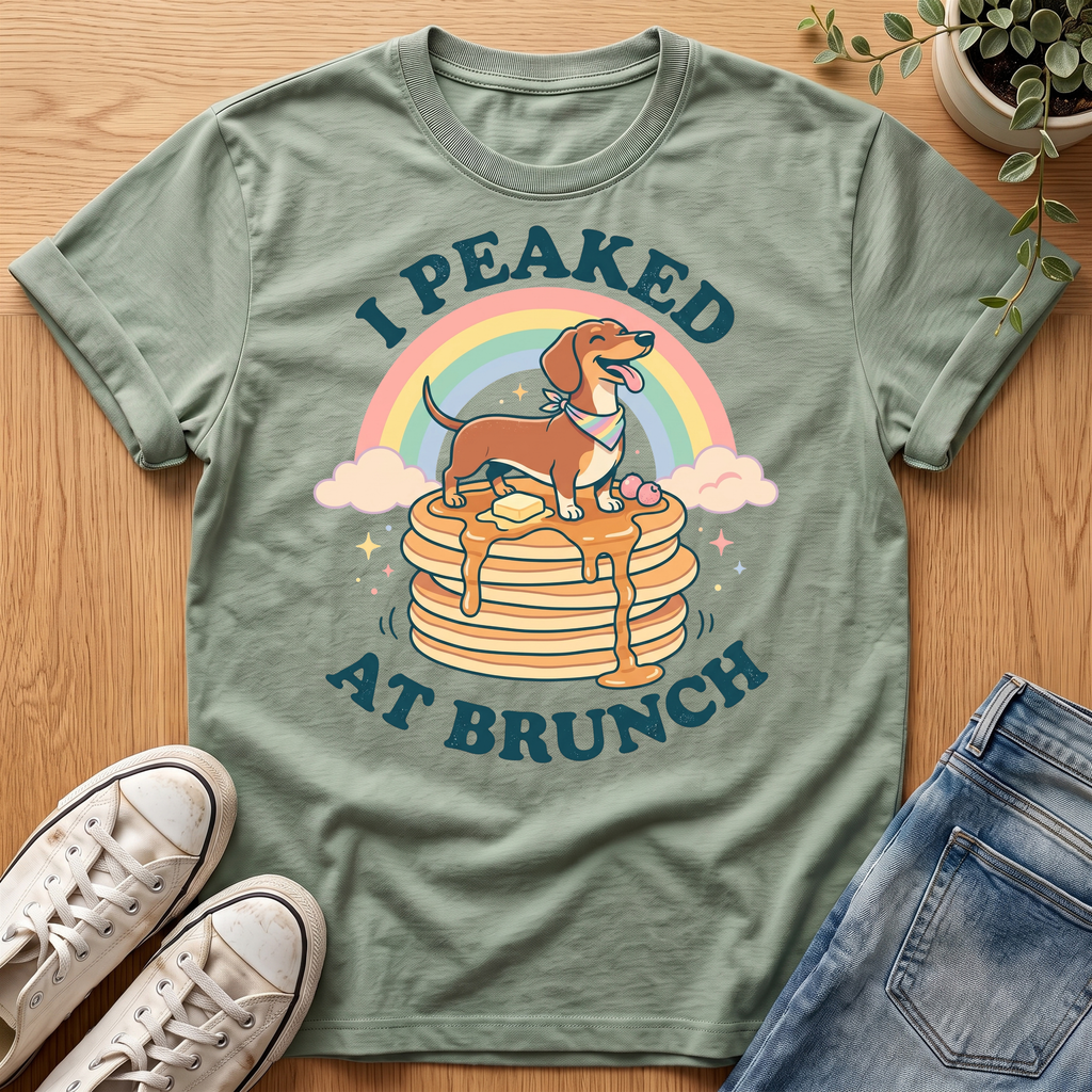 I Peaked At Brunch T-Shirt