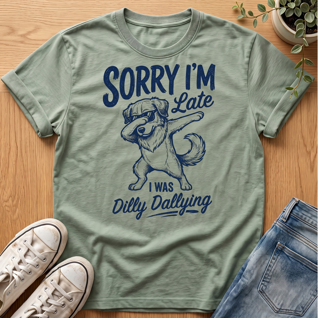 Dilly Dallying T-Shirt