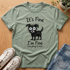 It's Fine I'm Fine T-Shirt