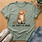 We Thrift At Dawn T-Shirt