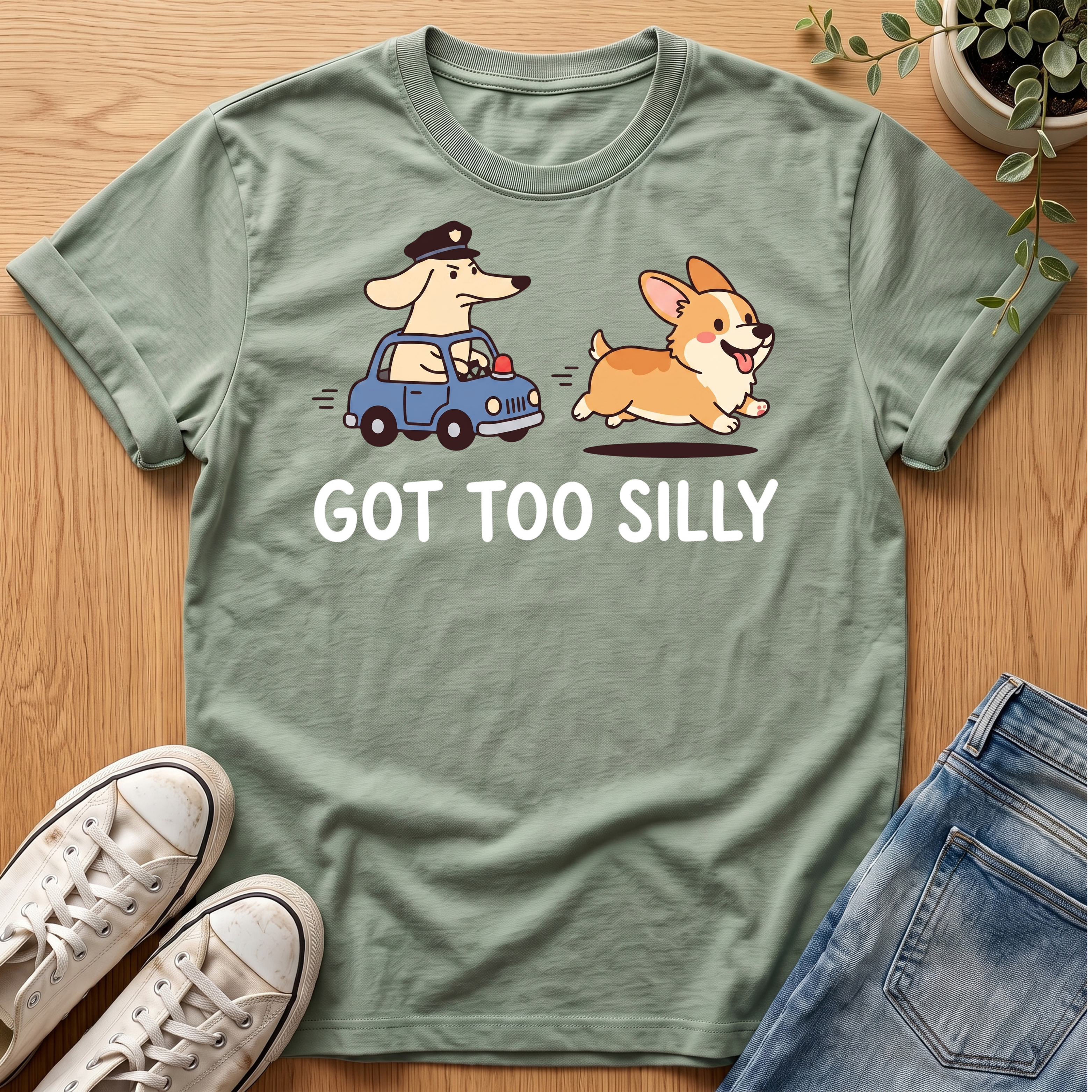 Got Too Silly T-Shirt