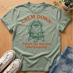 Calm Down T-Shirt