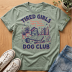 Tired Girls T-Shirt