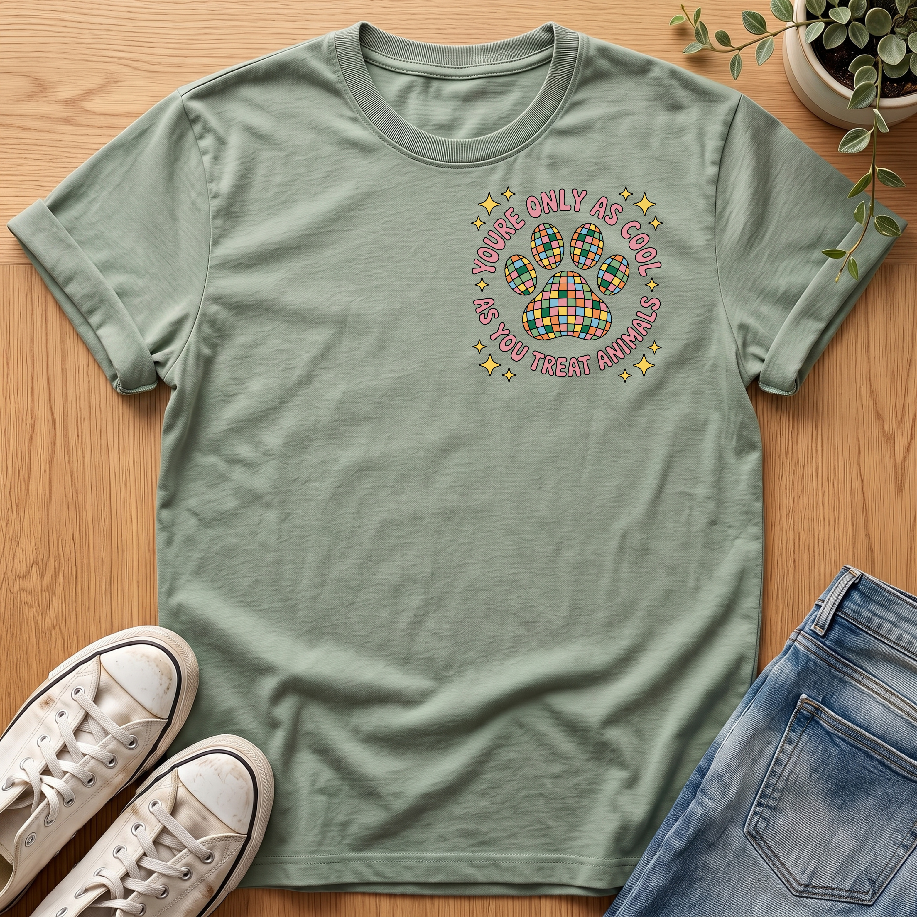 You're Only As Cool T-Shirt