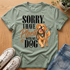 Sorry I Have Plans T-Shirt