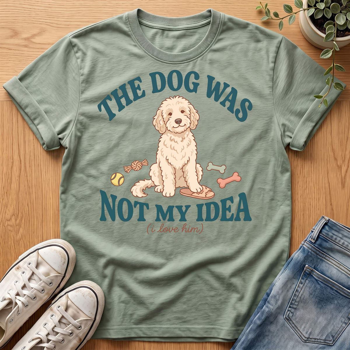 Not My Idea T-Shirt
