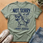 Not Sorry At All T-Shirt