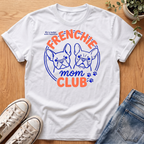 Frenchie Mom Club T-Shirt