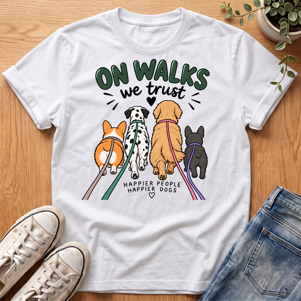 On Walks We Trust T-Shirt