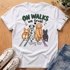 On Walks We Trust T-Shirt