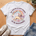 My House Is Not Messy T-Shirt