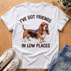 I've Got Friends T-Shirt