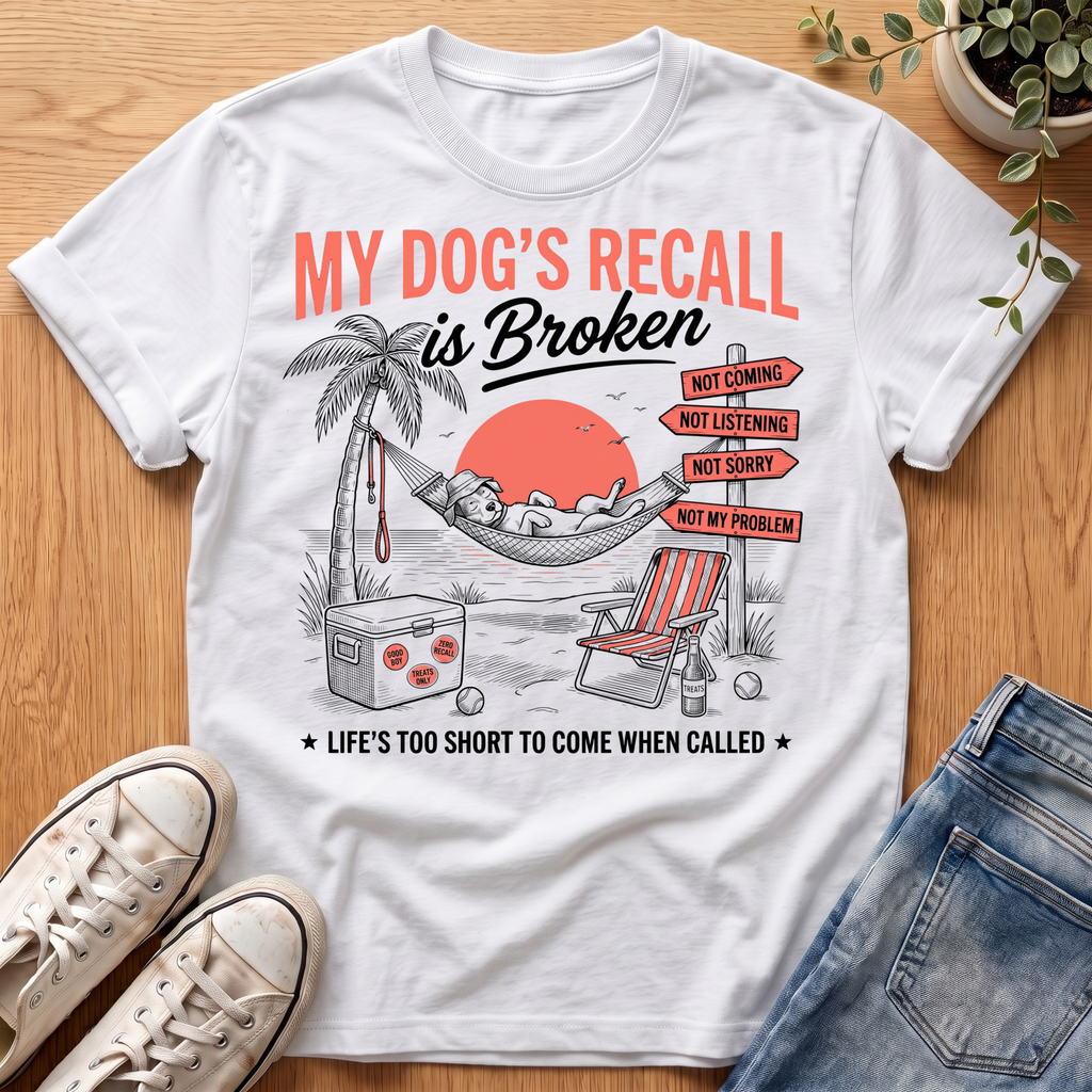 My Dogs Recall T-Shirt