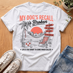 My Dogs Recall T-Shirt