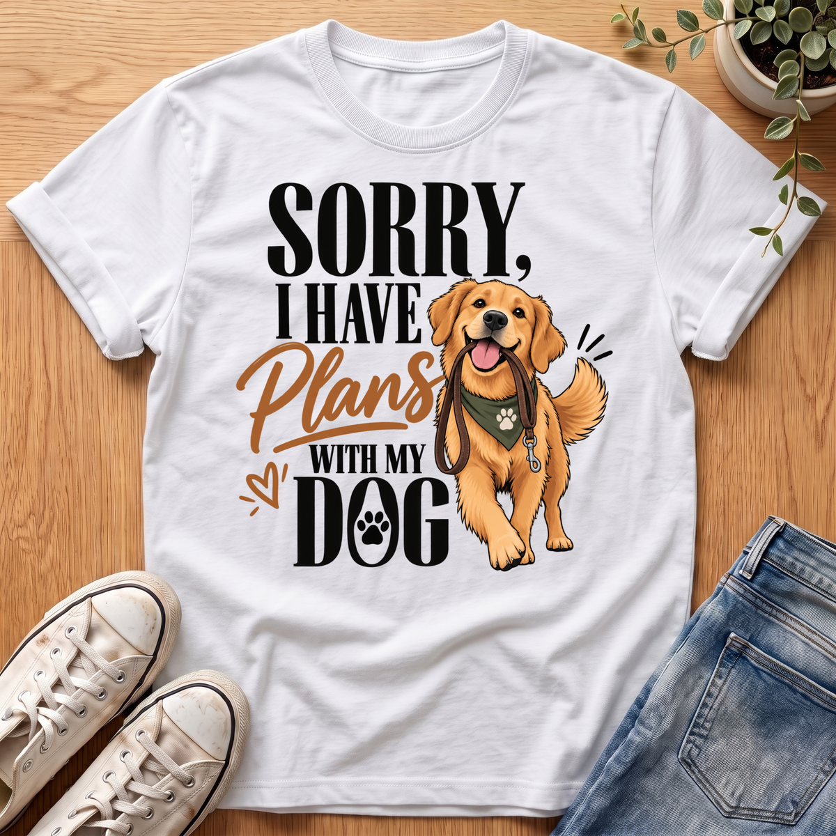 Sorry I Have Plans T-Shirt