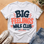 Big Feelings T-Shirt